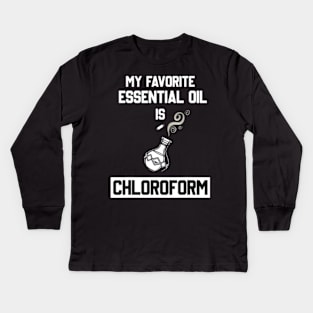 My favorite essential oil is chloroform colorful Kids Long Sleeve T-Shirt